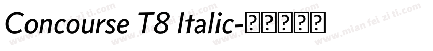 Concourse T8 Italic字体转换